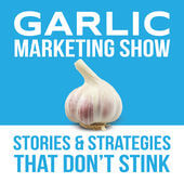 Garlic Marketing Show Podcast Artwork