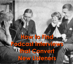 podcast-interviews-that-convert-new-listeners_featured