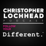Follow Your Different Christopher Lochhead