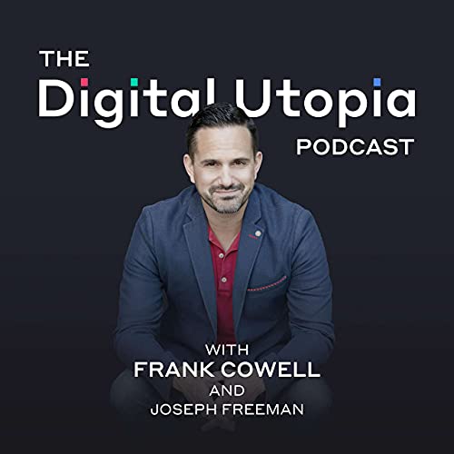 Digital Utopia podcast