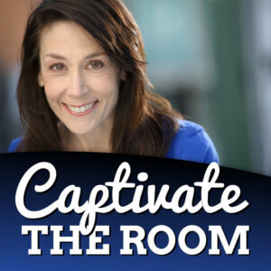 Captivate the Room podcast