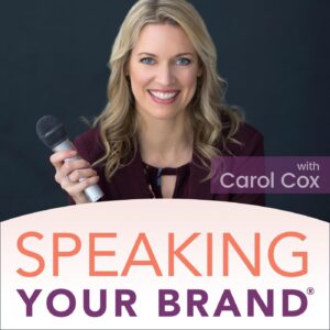 Speaking your brand public speaking for women podcast