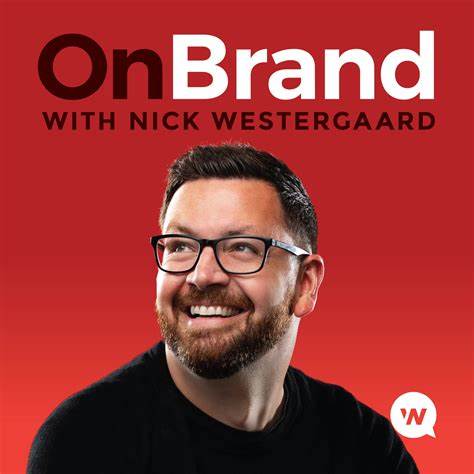On Brand with Nick Westergaard podcast