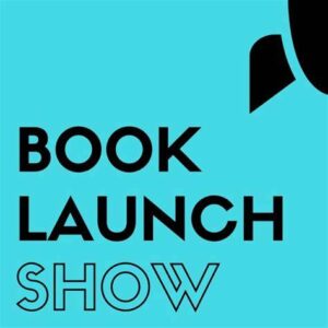 Book Launch Show podcast