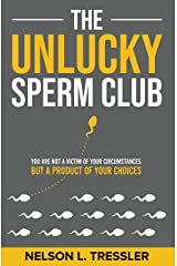 The Unlucky Sperm club nelson tressler