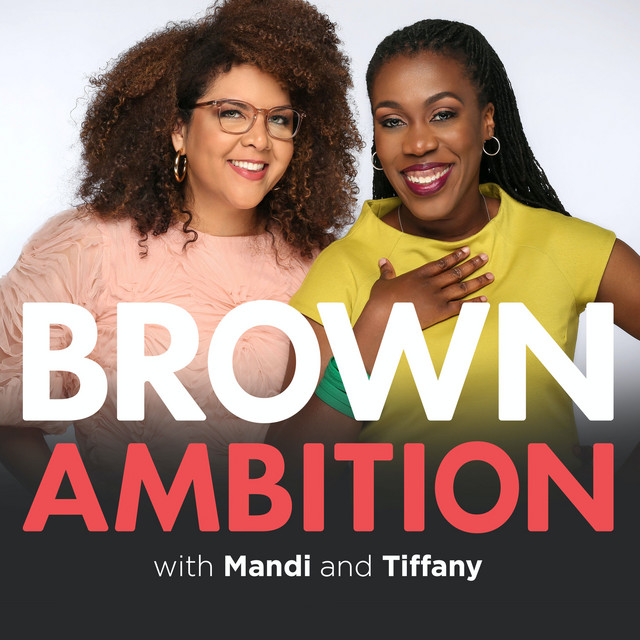 Brown Ambition Podcast