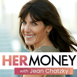 HerMoney with Jean Chatzky podcast