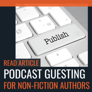 Podcast guesting for non-fiction authors