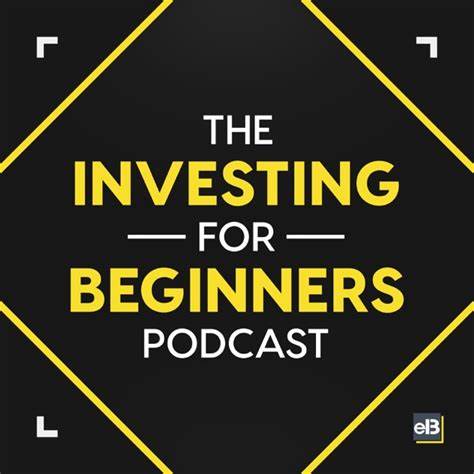 The Investing for Beginners Podcast