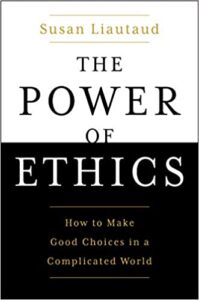 The Power of Ethics Susan Liautaud