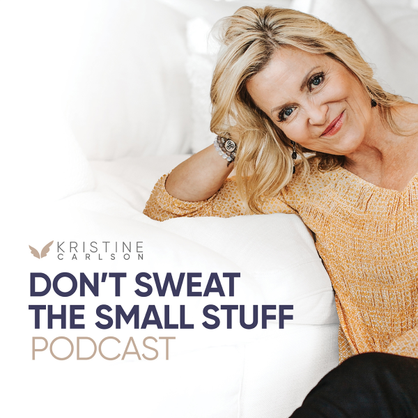 Don't Sweat The Small Stuff podcast