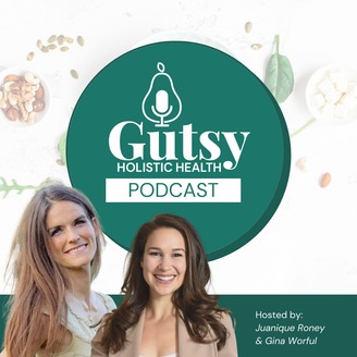 Gutsy Health Nutrition and Medicine podcast