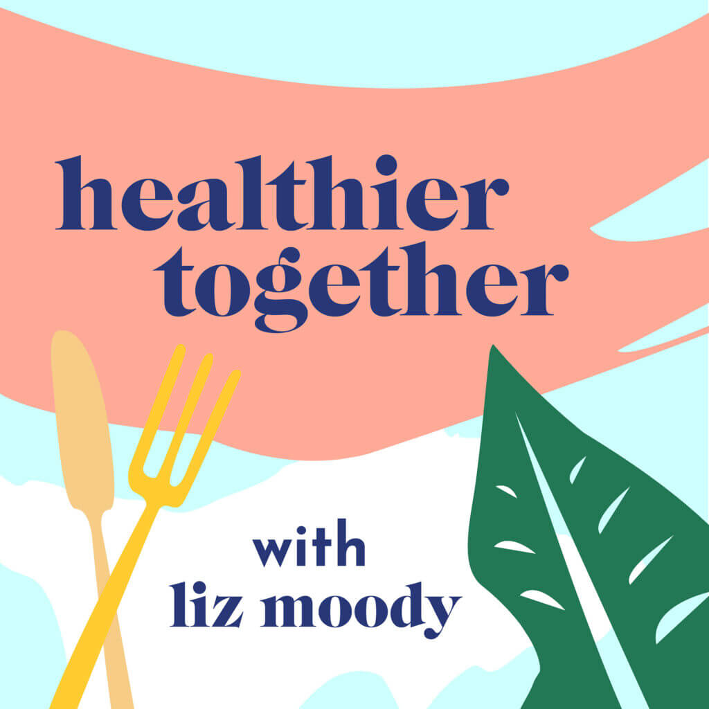 the healthier together podcast