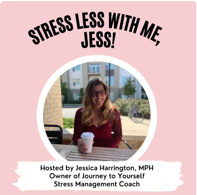 Stress less with me jess podcast