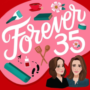 Forever35 podcast