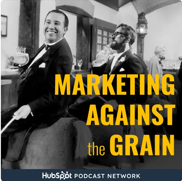 marketing against the grain podcast