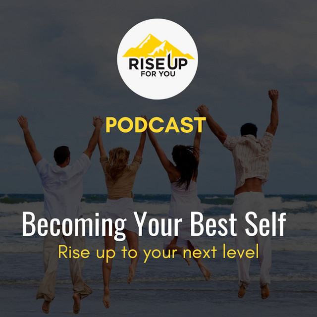 Rise Up For You podcast
