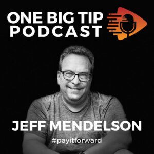 The One Big Tip Podcast