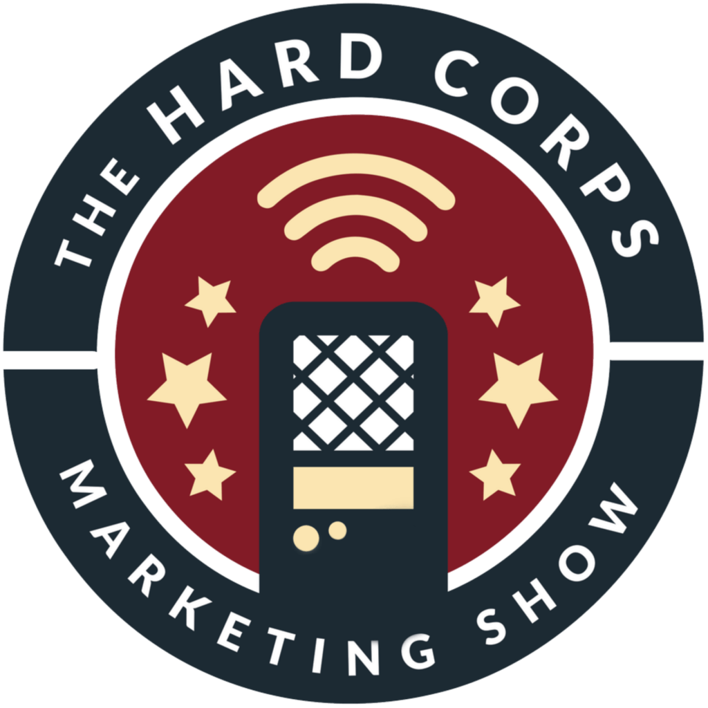 The Hard Corps Marketing podcast