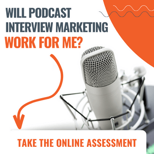 podcast interview marketing assessment