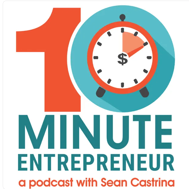 10 minute entrepreneur podcast