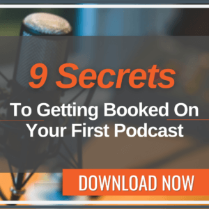 9 secrets to getting booked on your first podcast