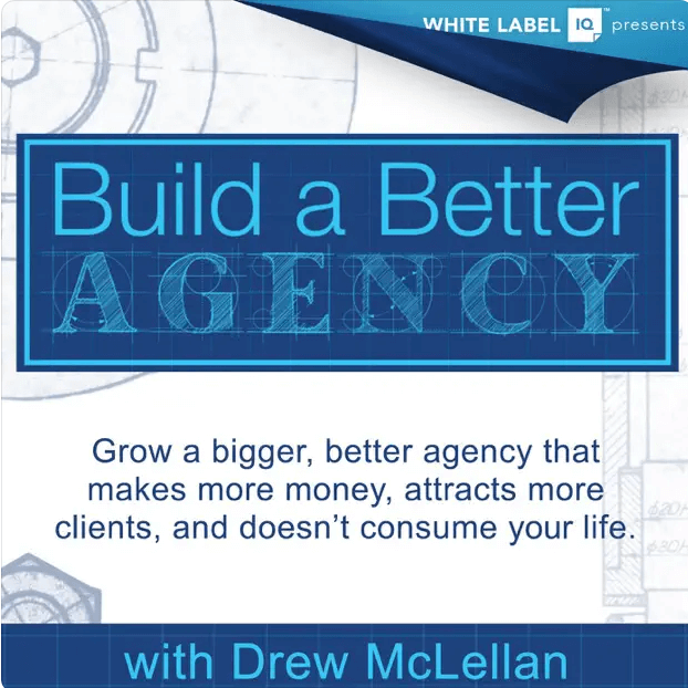 Build a better agency podcast