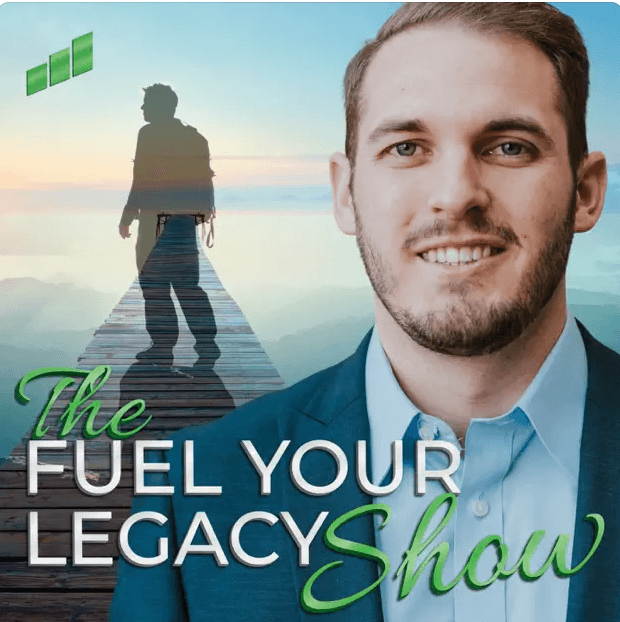fuel your legacy podcast
