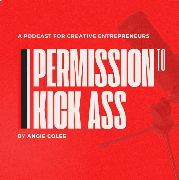 permission to kick ass podcast