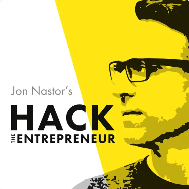 Jon Nastor Hack the entrepreneur podcast