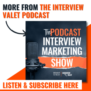 the podcast interview marketing show interview valet