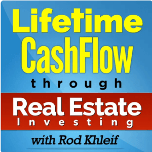 Lifetime cashflow through real estate investing podcast