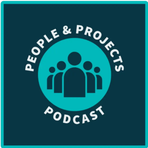 People and projects podcast