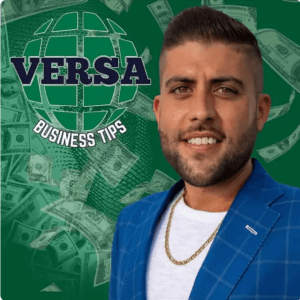 Versa Business tips podcast