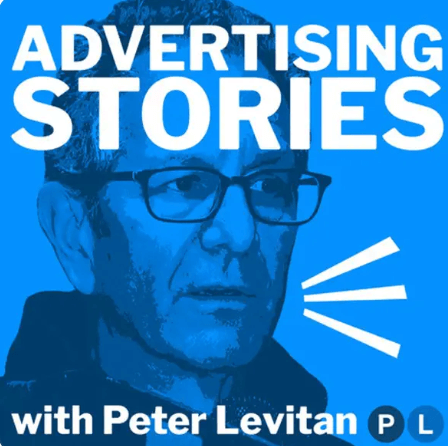 Advertising Stories podcast Peter Levitan