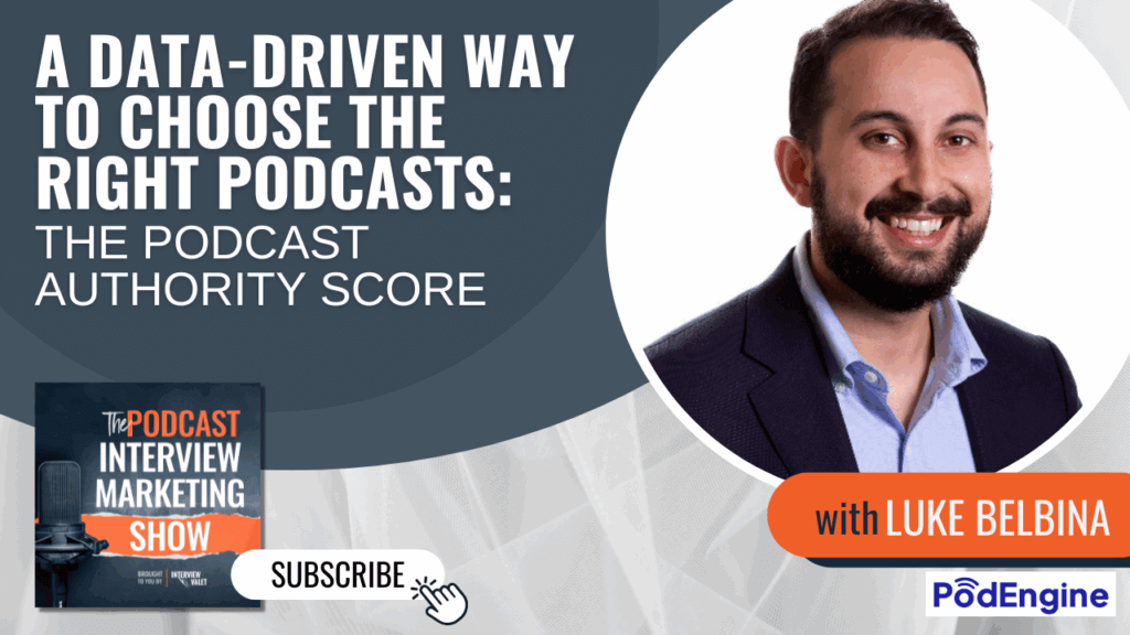 Podcast Authority Score Interview Valet PodEngine